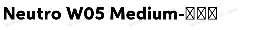 Neutro W05 Medium字体转换